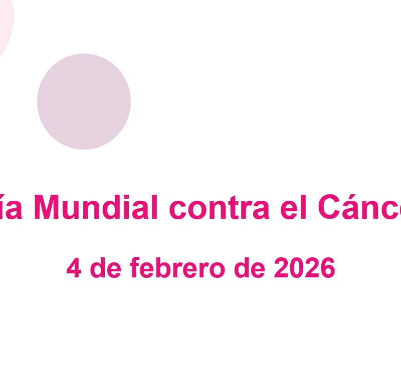 Mundial contra el Cancer (World Cancer Day) 04 Feb 2026