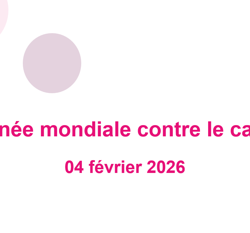 Jounée mondiale contre le cancer 04-Fev-2026